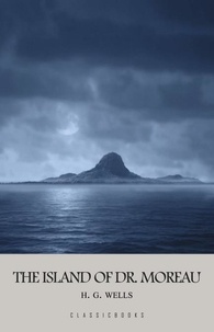 Les dix meilleurs téléchargements d'ebook The Island of Doctor Moreau (French Edition) par H.G. Wells