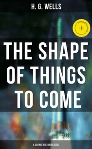 The Shape of Things To Come - A Science Fiction Classic