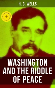 WASHINGTON AND THE RIDDLE OF PEACE