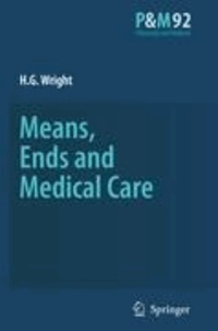 H. G. Wright - Means, Ends and Medical Care.