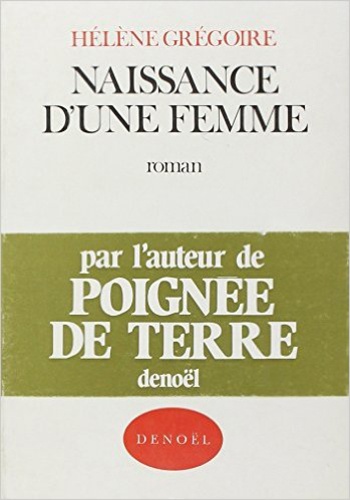 H Gregoire - Naissance D Une Femme.