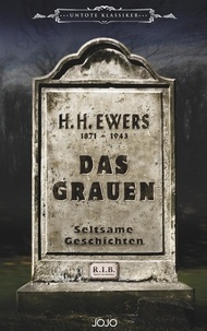 H.H. Ewers et Jo Piccol - Das Grauen - Seltsame Geschichten.