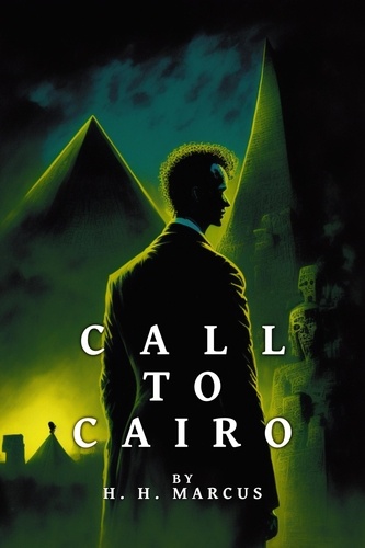  H.H. Marcus - Call To Cairo - The Franz Fichte Tales, #2.