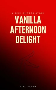 Vanilla Afternoon Delight