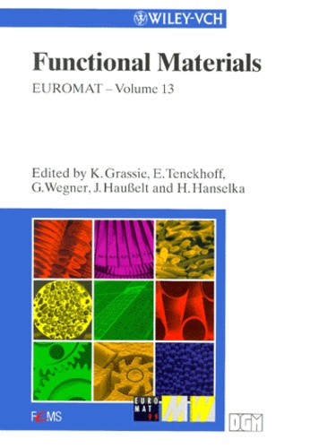 H Hanselka et G Wegner - Euromat - Volume 13, Functional Materials.