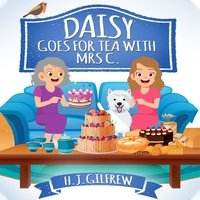  H J Gilfrew - Daisy Goes For Tea With Mrs C.