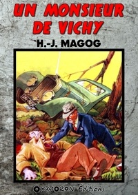 H. J. Magog - Un monsieur de Vichy.