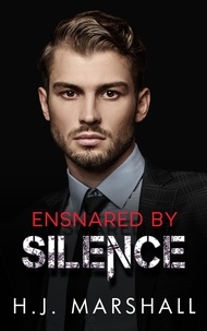  H.J. Marshall - Ensnared by Silence - Embattled Dreams, #3.