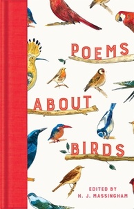 H. J. Massingham - Poems About Birds.