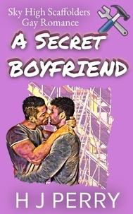  H J Perry - A Secret Boyfriend - Sky High Scaffolders, #4.