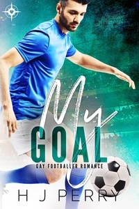  H J Perry - My Goal - Gay Footballer Romance, #2.