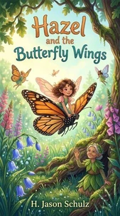 Hazel and the Butterfly Wings