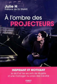 A l'ombre des projecteurs
