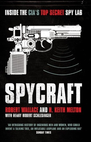 H. Keith Melton et Henry Robert Schlesinger - Spycraft.