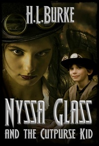 H. L. Burke - Nyssa Glass and the Cutpurse Kid - Nyssa Glass, #3.