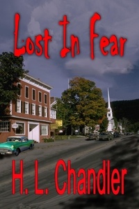  H. L. Chandler - Lost in Fear.