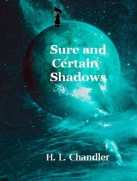 Sure and Certain Shadows