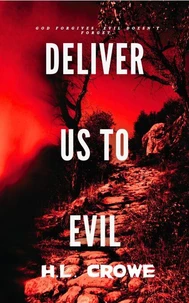 Deliver Us to Evil