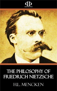 The Philosophy of Friedrich Nietzsche