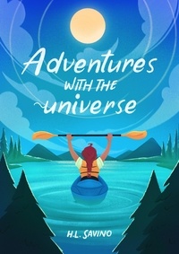  H.L. Savino - Adventures with the Universe - Adventures with the Universe, #1.