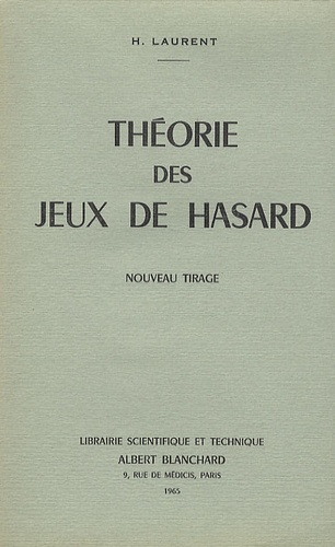 H. Laurent - Théorie des  jeux de hasard.