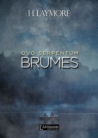 H. Laymore - Ovo Serpentum : Brumes.