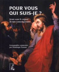 H LEVART - Pour Vous Qui Suis-Je ? Jesus Sous Le Regard De Nos Contemporains.