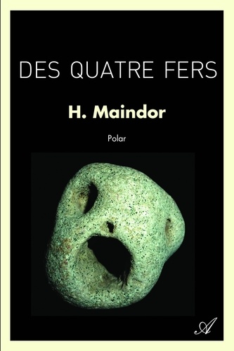 H. Maindor - Des quatre fers.