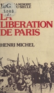 H Michel - La Libération de Paris.