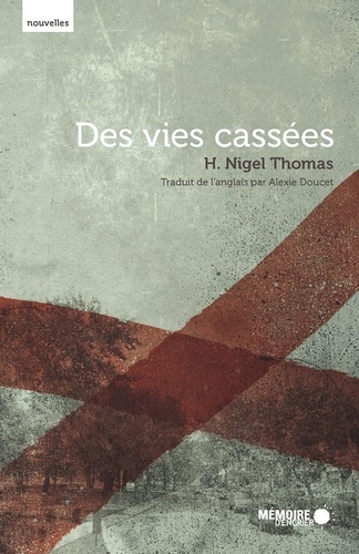 Des vies cassées