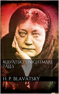 Blavatsky's Nightmare Tales