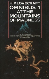 H. P. Lovecraft - At the Mountains of Madness and Other Novels of Terror.