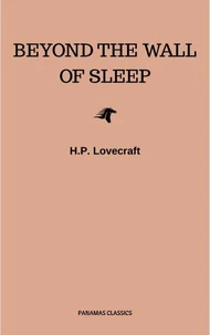 Beyond the Wall of Sleep