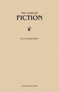 H. P. Lovecraft - H. P. Lovecraft: The Complete Fiction.