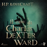 H. P. Lovecraft et  Librinpillole - Il caso di Charles Dexter Ward.