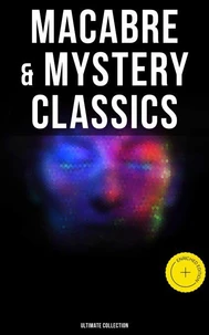 Macabre &amp; Mystery Classics - Ultimate Collection