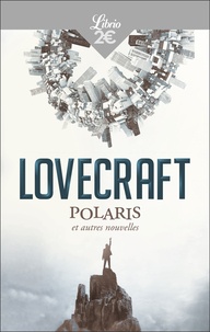 H. P. Lovecraft - Polaris et autres nouvelles.