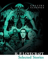 H. P. Lovecraft - Selected Stories.