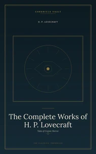 The Complete Works of H. P. Lovecraft