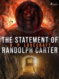 H. P. Lovecraft - The Statement of Randolph Carter.