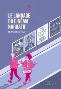 H.-Paul Chevrier - Le langage du cinéma narratif.