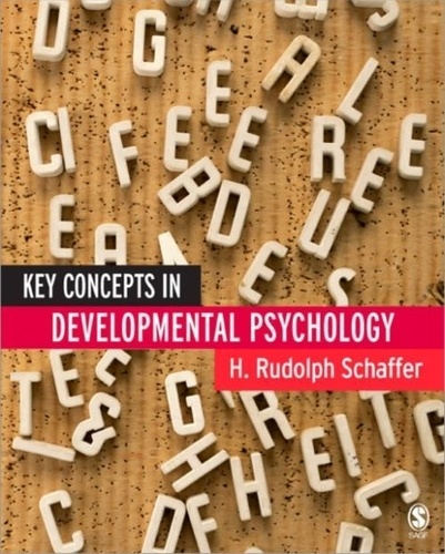 H. Rudolh Schaffer - Key Concepts in Developmental Psychology.