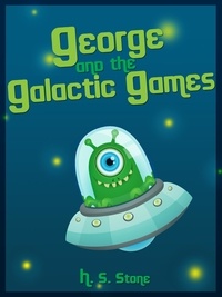  H. S. Stone - George and the Galactic Games.