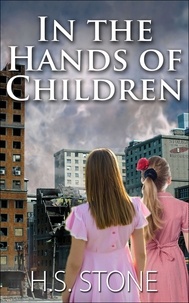  H. S. Stone - In the Hands of Children.