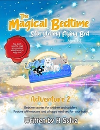  H. Sylva - The Magical Bedtime Storytelling Flying Bed (Adventure 2 ) - The Magical Bedtime Storytelling Flying Bed, #2.
