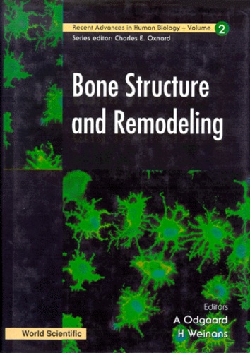 H Weinans et A Odgaard - Bone Structure And Remodeling.