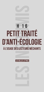  H16 - Petit traité d'anti-écologie à l'usage des lecteurs méchants.
