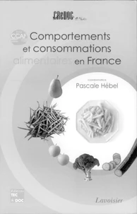 Comportements et consommations alimentaires en France