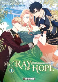 My Ray Of Hope Tome 1