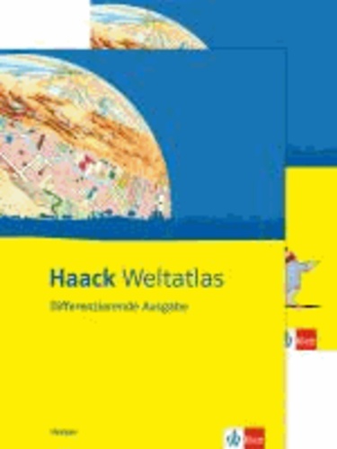 Haack Weltatlas Differenzierende Ausgabe. Ausgabe für Hessen - Mit Arbeitsheft Kartenlesen.